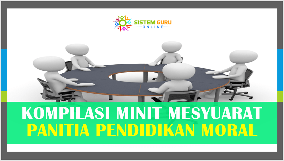 Kompilasi Minit Mesyuarat Panitia Pendidikan Moral - Download RPH RPT ...