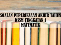 SOALAN PEPERIKSAAN AKHIR TAHUN KSSM TINGKATAN 1 MATEMATIK