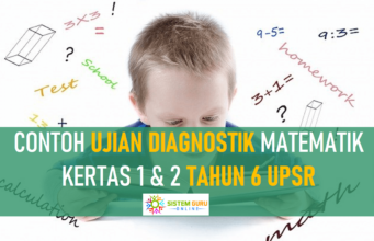 Ujian Diagnostik Matematik UPSR Kertas 1 dan Kertas 2 Ujian Diagnostik Matematik UPSR Kertas 1 dan Kertas 2