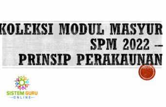 KOLEKSI MODUL MASYUR SPM 2022 – PRINSIP PERAKAUNAN