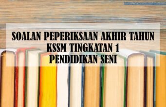 SOALAN PEPERIKSAAN AKHIR TAHUN KSSM TINGKATAN 1 PENDIDIKAN SENI