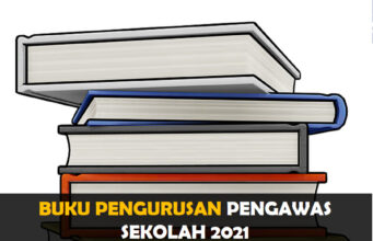 Buku Pengurusan Pengawas Sekolah sesi 2021 Buku Pengurusan Pengawas Sekolah sesi 2021