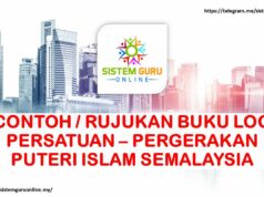 CONTOH / RUJUKAN BUKU LOG PERSATUAN – PERGERAKAN PUTERI ISLAM SEMALAYSIA