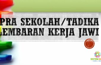 LATIHAN ULANGKAJI/PERSEDIAAN PRA SEKOLAH/TADIKA (LEMBARAN KERJA JAWI)