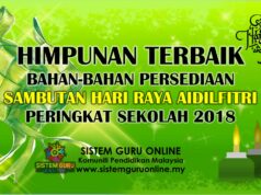 Himpunan Terbaik Bahan-bahan Persediaan Sambutan Hari Raya Aidilfitri Peringkat Sekolah 2018