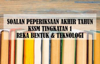 SOALAN PEPERIKSAAN AKHIR TAHUN KSSM TINGKATAN 1 REKA BENTUK & TEKNOLOGI