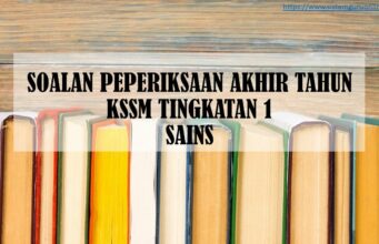 SOALAN PEPERIKSAAN AKHIR TAHUN KSSM TINGKATAN 1 SAINS