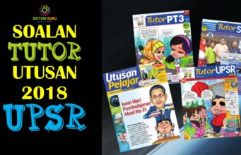 Soalan Tutor Utusan 2018 UPSR