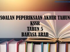 SOALAN PEPERIKSAAN AKHIR TAHUN KSSR TAHUN 5 BAHASA ARAB