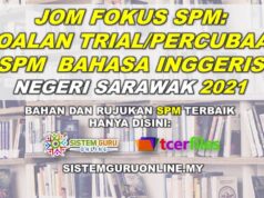 Jom Fokus SPM: Soalan Percubaan SPM Bahasa Inggeris Negeri Sarawak 2021