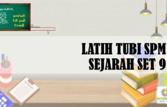 LATIH TUBI SPM SEJARAH SET 9