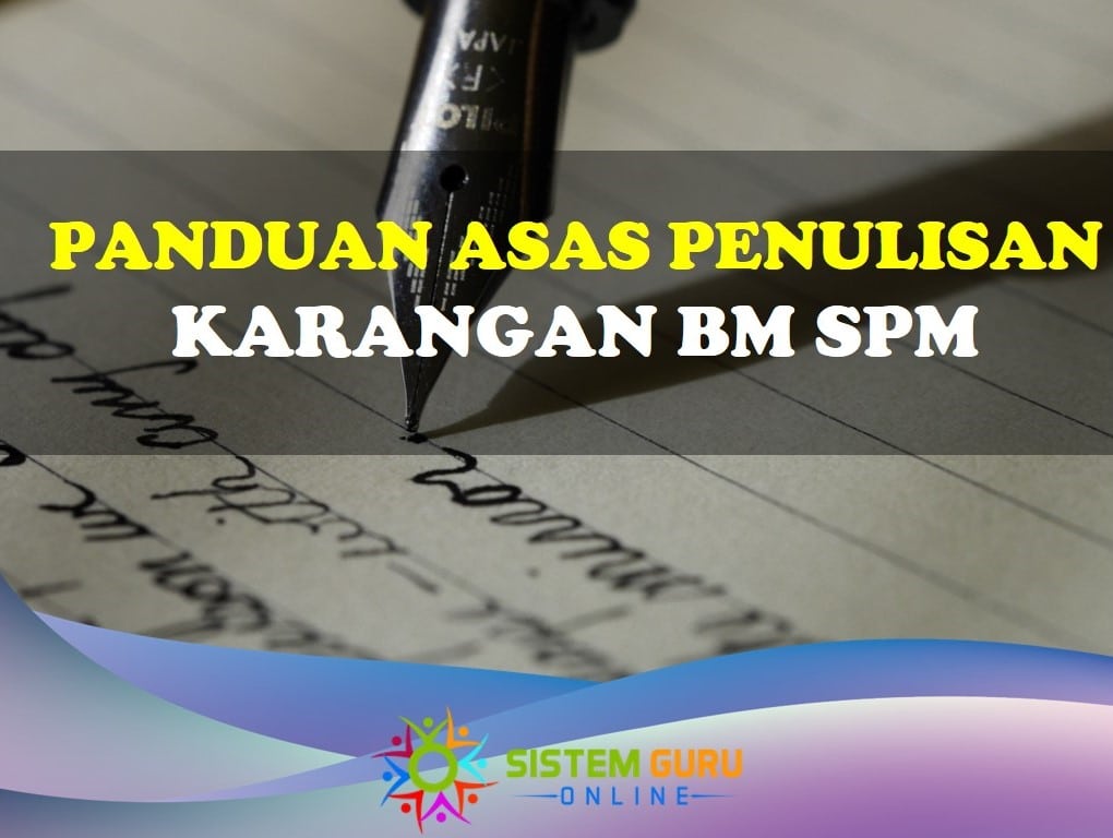 panduan asas penulisan karangan bm spm
