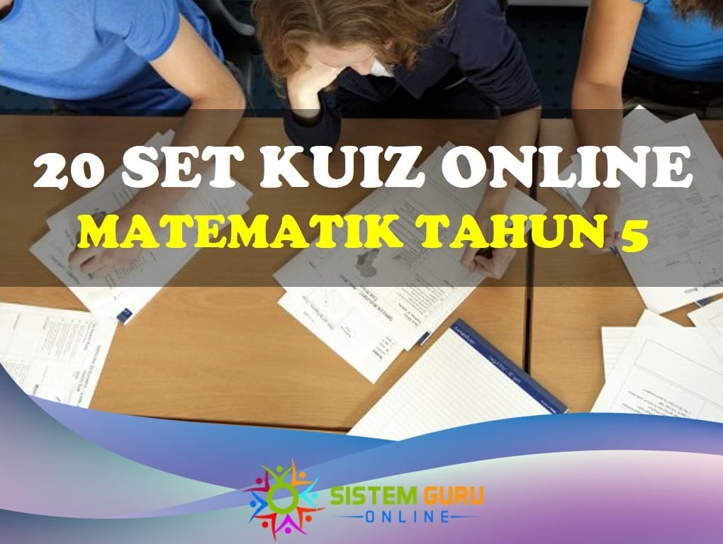 20 Set Kuiz Online Matematik Tahun 5 - Download RPH RPT SOALAN & BAHAN ...