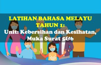Latihan Bahasa Melayu Tahun 1= Unit: Kebersihan dan Kesihatan, Muka Surat 5&6 Latihan BM Tahun 1 kebersihan Ms 5&6
