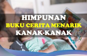 Himpunan Buku Cerita Menarik Kanak-kanak himpunan buku cerita menarik kanak-kanak