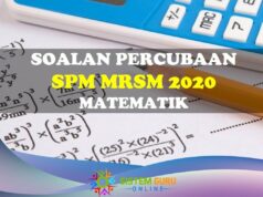 Soalan Percubaan Peperiksaan SPM Matematik MRSM 2020 soalan percubaan peperiksaan spm matematik mrsm 2020