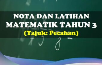 Nota dan Latihan Matematik Tahun 3, Tajuk: Pecahan nota dan latihan matematik tahun 3 tajuk pecahan