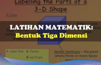 Latihan Matematik Topik Bentuk 3 Dimensi latihan matematik tiga dimensi