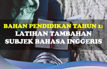 Bahan Pendidikan Tahun 1: Latihan Tambahan Subjek Bahasa Inggeris Latihan Tambahan Bahasa Inggeris Tahun 1