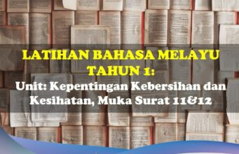 Latihan Bahasa Melayu Tahun 1= Unit: Kebersihan dan Kesihatan, Muka Surat 11&12 LATIHAN BM TAHUN 1 KEBERSIHAN KESIHATAN