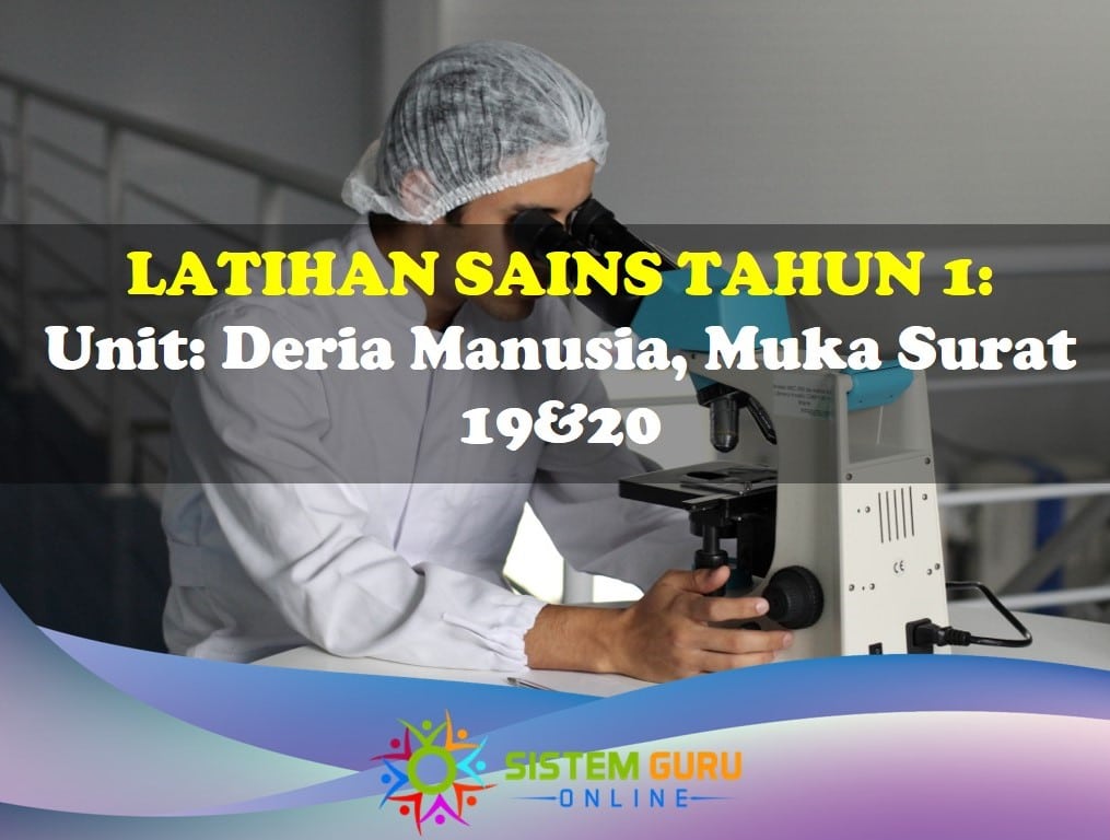 Latihan Sains Tahun 1= Unit: Deria Manusia, Muka Surat 19&20 - Download ...