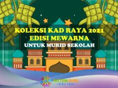 Koleksi Kad Hari Raya Edisi Mewarna 2021 untuk Murid Sekolah Koleksi Kad Raya Edisi Mewarna untuk Murid Sekolah
