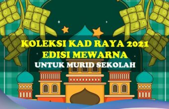Koleksi Kad Hari Raya Edisi Mewarna 2021 untuk Murid Sekolah Koleksi Kad Raya Edisi Mewarna untuk Murid Sekolah
