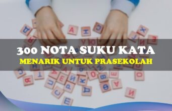 300 Nota Suku Kata Menarik untuk Prasekolah 300 nota suku kata menarik untuk prasekolah