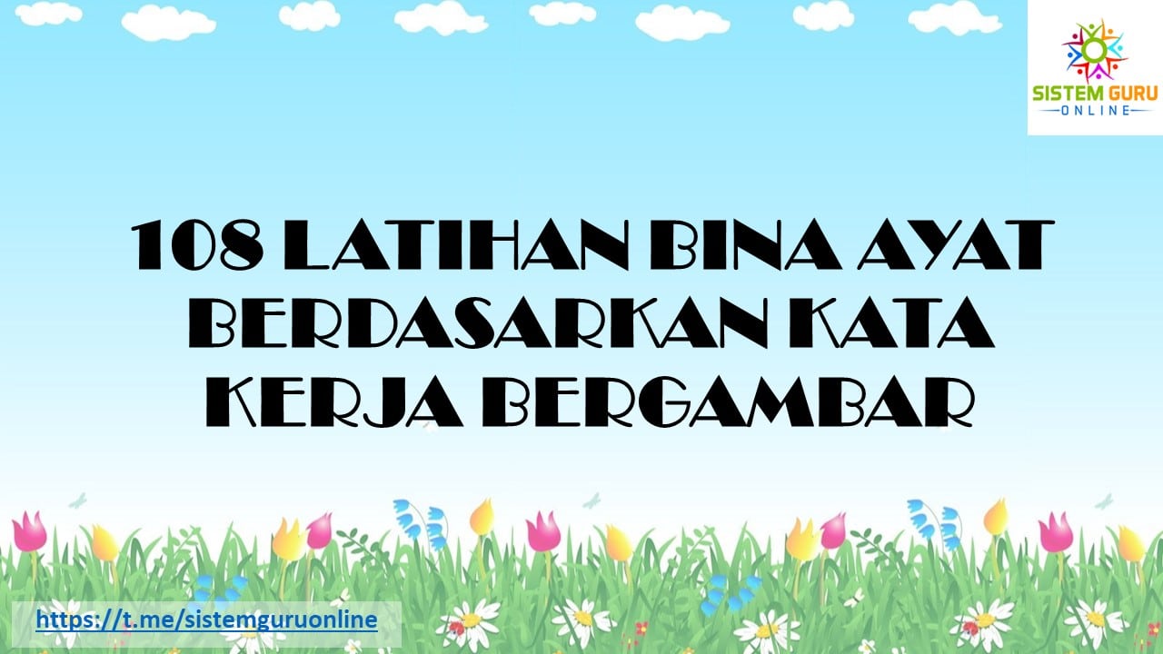 108 LATIHAN BINA AYAT BERDASARKAN KATA KERJA BERGAMBAR - Download RPH ...