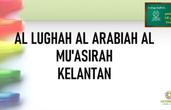 LATIH TUBI SPM AL LUGHAH AL ARABIAH AL MU’ASIRAH KELANTAN