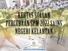 KERTAS SOALAN PERCUBAAN SPM 2022 SAINS NEGERI KELANTAN