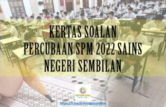 KERTAS SOALAN PERCUBAAN SPM 2022 SAINS NEGERI SEMBILAN