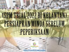 PERSIAPKAN MINDA SEBELUM PEPERIKSAAN (SPM TRIAL 2022 BI KELANTAN)