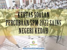 KERTAS SOALAN PERCUBAAN SPM 2022 SAINS NEGERI KEDAH