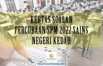 KERTAS SOALAN PERCUBAAN SPM 2022 SAINS NEGERI KEDAH