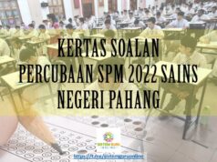 KERTAS SOALAN PERCUBAAN SPM 2022 SAINS NEGERI PAHANG