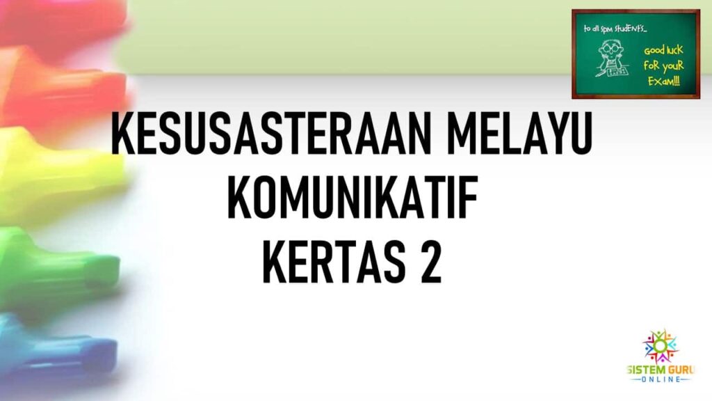 LATIH TUBI SPM KESUSASTERAAN MELAYU KOMUNIKATIF KERTAS 2 - Download RPH ...