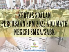 SOALAN PERCUBAAN SPM 2022 : ADDMATH SMKA/SABK