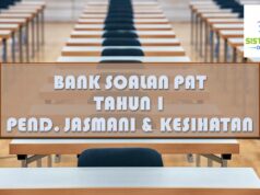 BANK SOALAN PAT KSSR : TAHUN 1 PENDIDIKAN JASMANI & KESIHATAN