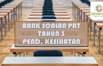 BANK SOALAN PAT KSSR : TAHUN 3 PENDIDIKAN KESIHATAN