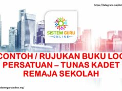 CONTOH / RUJUKAN BUKU LOG PERSATUAN – TUNAS KADET REMAJA SEKOLAH