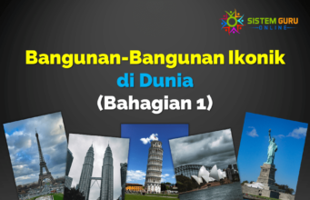 Bangunan-Bangunan Ikonik di Dunia (Bahagian 1)