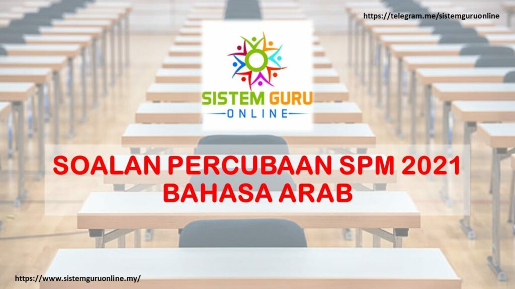 SOALAN PERCUBAAN SPM 2021 : BAHASA ARAB - Download RPH RPT SOALAN ...