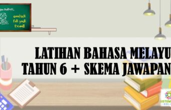 LATIHAN BAHASA MELAYU TAHUN 6 + SKEMA JAWAPAN