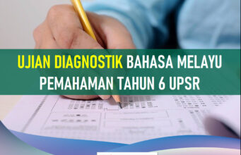Contoh Ujian Diagnostik Bahasa Melayu Pemahaman Tahun 6 UPSR