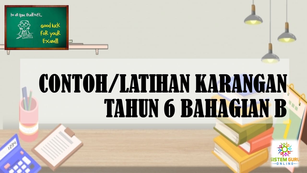 Contohlatihan Karangan Tahun 6 Bahagian B Download Rph Rpt Soalan And Bahan Pendidikan Percuma 