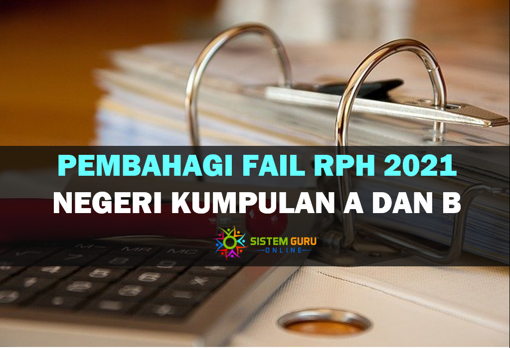 Pembahagi Fail Rancangan Pengajaran Harian Negeri Kumpulan A & B 2021 ...