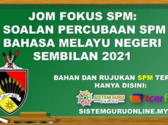 Jom Fokus SPM: Soalan Percubaan SPM Bahasa Melayu Negeri Sembilan 2021
