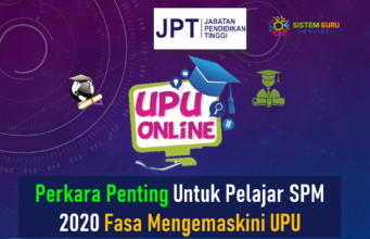 Perkara Penting Untuk Pelajar SPM 2020 Bagi Fasa Mengemaskini UPU