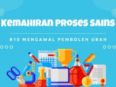 Kemahiran Proses Sains atau Science Process Skills Kesepuluh (10) : Mengawal Pemboleh Ubah (Controlling Variables) Kemahiran proses sains